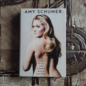 Amy Schumer (Hardcover) - The Girl With The Lower Back Tattoo